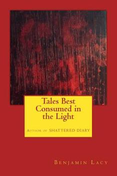Paperback Tales Best Consumed in the Light Book