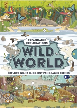 Hardcover Expandable Explorations: Wild World Book