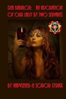 Paperback Dea Babalon: An Adoration of Our Lady by Two Servants Book