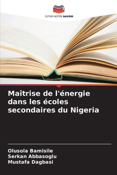 Paperback Maîtrise de l'énergie dans les écoles secondaires du Nigeria [French] Book
