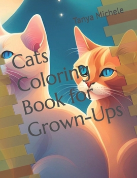 Cats Coloring Book for Grown-Ups