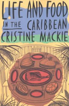 Paperback Life and Food in the Caribbean Book