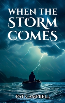 When the Storm Comes