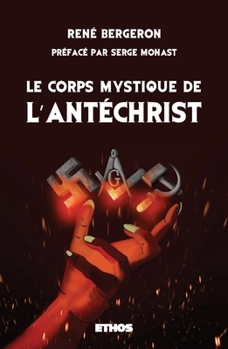 Paperback Le corps mystique de l'Antéchrist [French] Book
