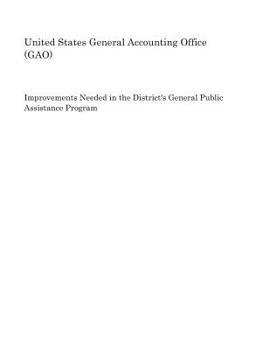 Paperback Improvements Needed in the District's General Public Assistance Program Book