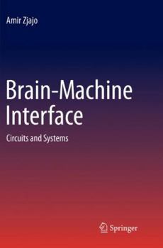 Paperback Brain-Machine Interface: Circuits and Systems Book
