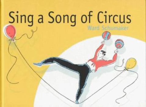 Hardcover Sing a Song of Circus Book