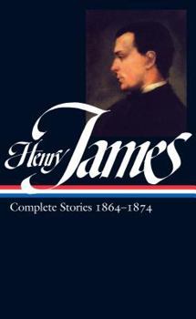 Hardcover Henry James: Complete Stories Vol. 1 1864-1874 (Loa #111) Book