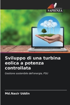 Paperback Sviluppo di una turbina eolica a potenza controllata [Italian] Book