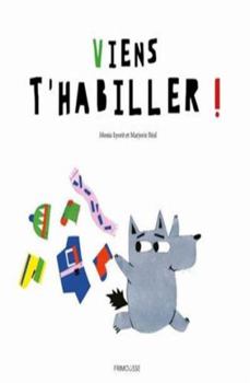 Hardcover Viens t'habiller ! [French] Book