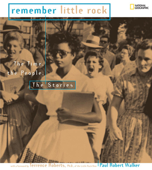 Hardcover Remember Little Rock: The Time, the People, the Stories Book