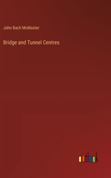 Hardcover Bridge and Tunnel Centres Book