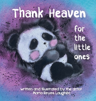 Hardcover Thank Heaven For the Little Ones Book