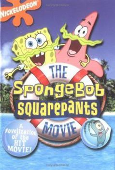 Paperback Spongebob Squarepants Movie: A Novelization of the Hit Movie! Book