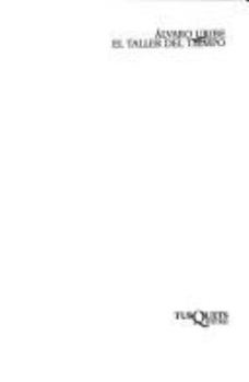 Paperback El Taller Del Tiempo (Andanzas) (Spanish Edition) [Spanish] Book