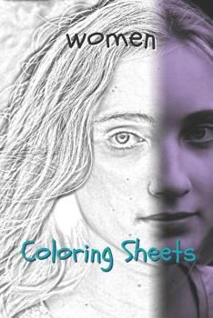 Woman Coloring Sheets: 30 woman drawings,coloring sheets adults relaxation, coloring book for kids, for girls, volume 5