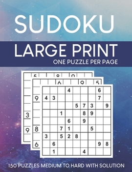 Paperback Sudoku Puzzles Large Print: 150 Medium to Hard Puzzles with Solutions for Adult [Large Print] Book