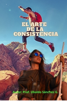 Paperback El arte de la consistencia [Spanish] Book