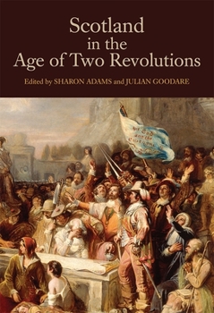 Hardcover Scotland in the Age of Two Revolutions Book