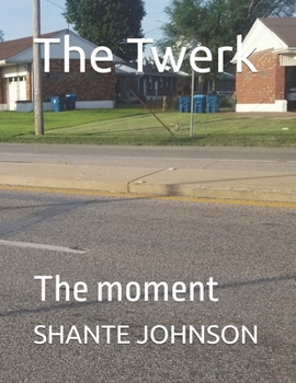 The Twerk: The moment