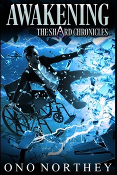 Awakening: The Shard Chronicles - Book  of the Shard Chronicles