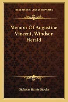 Paperback Memoir Of Augustine Vincent, Windsor Herald Book