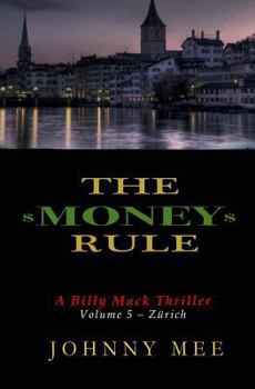 The Money Rule - Book #5 of the Billy Mack