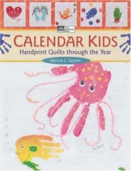 Paperback Calendar Kids: Handprint Quilts Through the Year Book