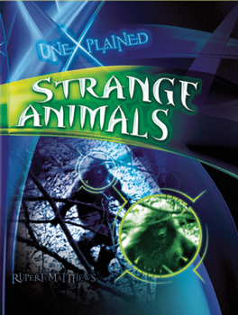 Hardcover Strange Creatures (Unexplained. . .) Book