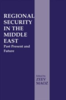 Paperback Regional Security in the Middle East: Past Present and Future Book