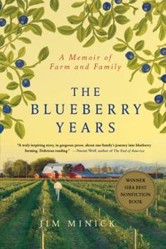 Paperback The Blueberry Years: A Memoir of Farm and Family Book