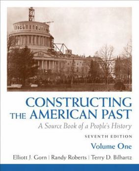 Paperback Constructing the American Past, Volume 1: A Source Book of a People's History Book