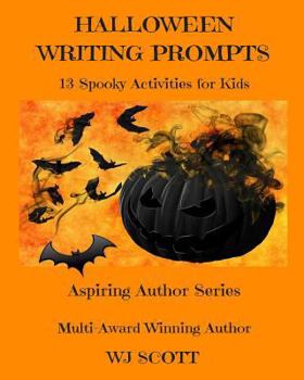 Paperback Halloween Writing Prompts: 13 Spooky Activities for Kids Book