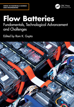Hardcover Flow Batteries: Fundamentals, Technological Advancement and Challenges Book