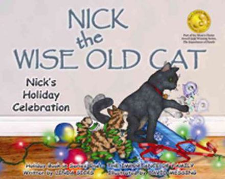 Hardcover Nick the Wise Old Cat: Nick's Holiday Celebration Book