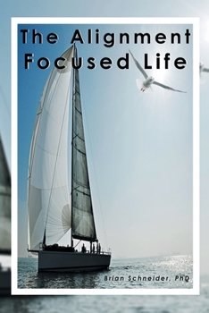 Paperback The Alignment Focused Life Book
