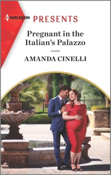 Pregnant in the Italian's Palazzo - Book #3 of the Greeks' Race to the Altar