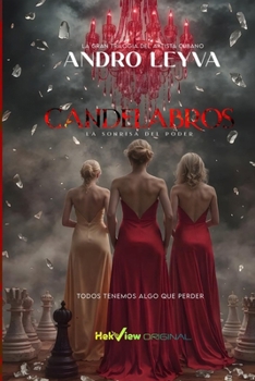 Paperback Candelabros: La sonrisa del poder [Spanish] Book