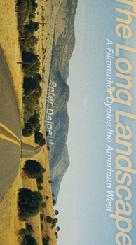 Paperback The Long Landscape: A Filmmaker Bicycles the American West Book
