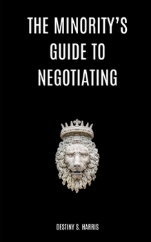 Paperback The Minority's Guide to Negotiating Book