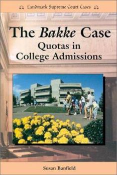 Library Binding The Bakke Case: Quotas in College Admissions Book