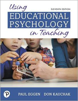 Paperback Using Educational Psychology in Teaching Plus Mylab Education with Pearson Etext -- Access Card Package [With Access Code] Book