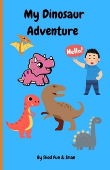 Paperback My Dinosaur Adventure: Shod's World Book