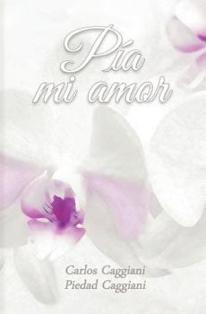 Paperback Pia mi amor [Spanish] Book