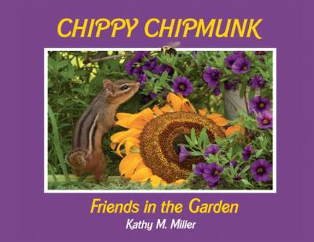 Hardcover Chippy Chipmunk: Friends in the Garden Book