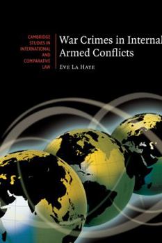 Hardcover War Crimes in Internal Armed Conflicts Book
