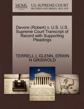 Paperback DeVore (Robert) V. U.S. U.S. Supreme Court Transcript of Record with Supporting Pleadings Book