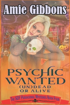 Paperback Psychic Wanted (Un)Dead or Alive Book