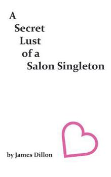 Paperback A Secret Lust of a Salon Singleton Book