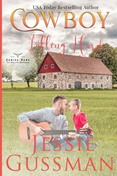 Cowboy Falling Hard - Book #8 of the Coming Home to North Dakota